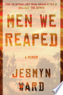 Men we reaped : a memoir /