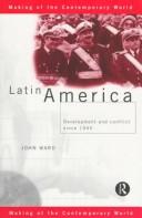 Latin America : development and conflict since 1945 /