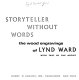 Storyteller without words ; the wood engravings of Lynd Ward /