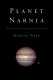 Planet narnia : the seven heavens in the imagination of C.S. Lewis /