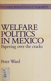 Welfare politics in Mexico : papering over the cracks /