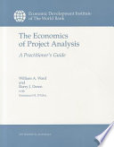 The economics of project analysis : a practitioner's guide /