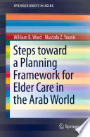 Steps toward a planning framework for elder care in the Arab world