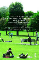 Innovative approaches to researching landscape and health : open space: people space 2 /