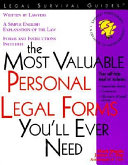 The most valuable personal legal forms you'll ever need /