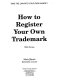 How to register your own trademark : with forms /