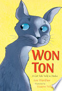 Won Ton : a cat tale told in haiku /
