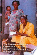 An ethnography of cosmopolitanism in Kingston, Jamaica /