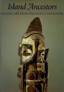 Island ancestors : Oceania art from the Masco Collection /
