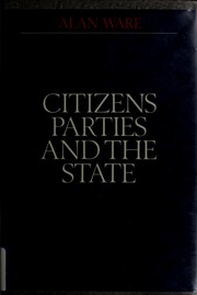 Citizens, parties, and the state : a reappraisal /