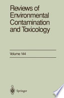 Reviews of Environmental Contamination and Toxicology : Continuation of Residue Reviews /