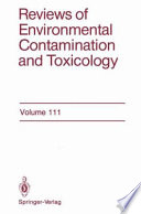 Reviews of Environmental Contamination and Toxicology : Continuation of Residue Reviews /