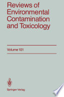 Reviews of Environmental Contamination and Toxicology : Continuation of Residue Reviews /