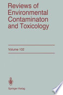 Reviews of Environmental Contamination and Toxicology : Continuation of Residue Reviews /