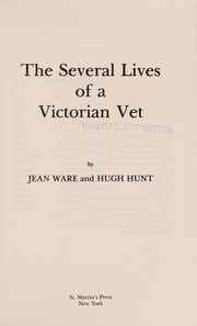 The several lives of a Victorian vet /