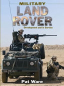 Military Land Rover : development and in service /
