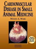 Cardiovascular disease in small animal medicine /