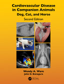 Cardiovascular disease in companion animals : dog, cat, and horse /