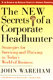 The new secrets of a corporate headhunter : strategies for surviving and thriving in the new world of business /