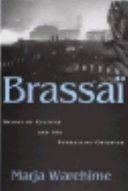 Brassaï : images of culture and the surrealist observer /