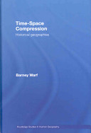 Time-space compression : historical geographies /