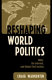 Reshaping world politics : NGOs, the Internet, and global civil society /