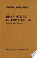 Readings in interpretation : Holderlin, Hegel, Heidegger /