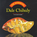 The essential Dale Chihuly /