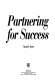 Partnering for success /