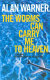 The worms can carry me to heaven /