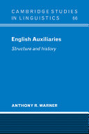 English auxiliaries : structure and history /