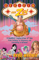 Sex, sin, and Zen : a Buddhist exploration of sex from celibacy to polyamory and everything in between /