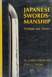 Japanese swordsmanship : technique and practice /
