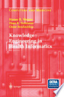Knowledge engineering in health informatics /