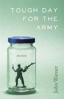 Tough day for the army : stories /