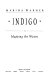 Indigo, or, Mapping the waters /