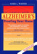 The complete guide to Alzheimer's-proofing your home /