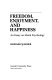 Freedom, enjoyment, and happiness : an essay on moral psychology /