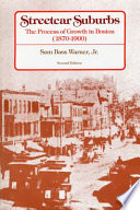 Streetcar suburbs : the process of growth in Boston, 1870-1900 /