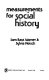 Measurements for social history /
