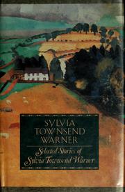 Selected stories of Sylvia Townsend Warner.