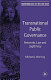 Transnational public governance : networks, law and legitimacy /