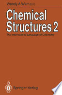 Chemical Structures 2 : the International Language of Chemistry Proceedings of The Second International Conference, Leeuwenhorst Congress Center, Noordwijkerhout, the Netherlands, 3rd June to 7th June 1990 /