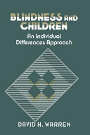 Blindness and children : an individual differences approach /