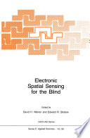 Electronic Spatial Sensing for the Blind : Contributions from Perception, Rehabilitation, and Computer Vision /