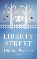 Liberty Street : a novel /