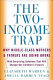 The two-income trap : why middle-class mothers and fathers are going broke /