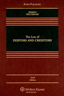 The law of debtors and creditors : text, cases, and problems /