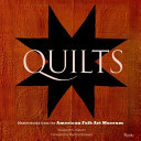 Quilts : masterworks from the American Folk Art Museum /