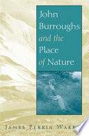 John Burroughs and the place of nature /